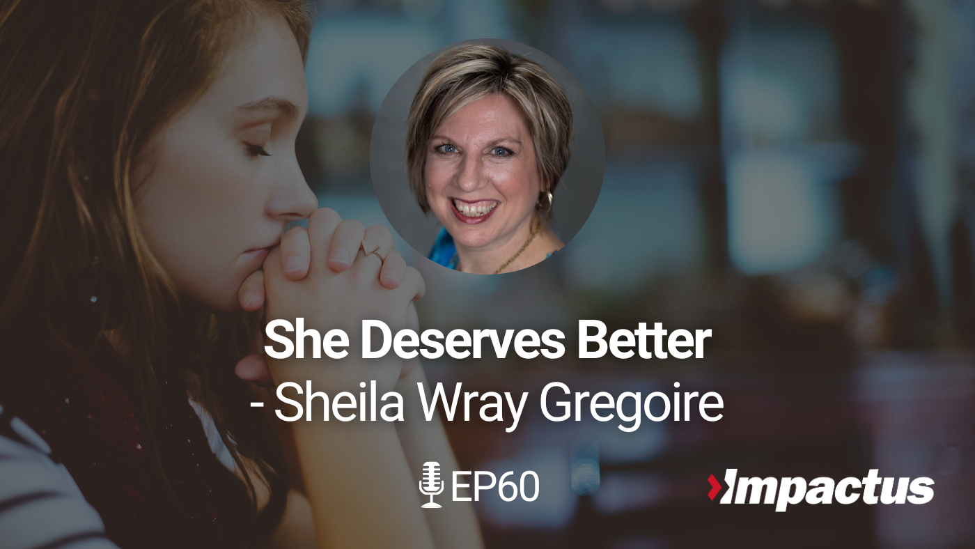 Ep 60 She Deserves Better With Sheila Wray Gregoire 3079